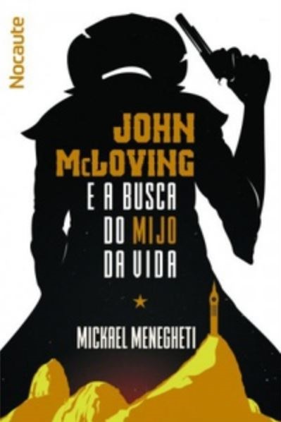 John McLoving: Faroeste num Brasil diferente
